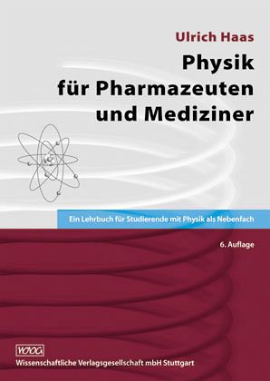 Physik für Pharmazeuten und Mediziner Physik für Pharmazeuten und Mediziner