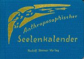 Anthroposophischer Seelenkalender. 52 Wochensprüche