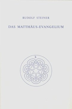 Das Matthäus-Evangelium - Steiner, Rudolf