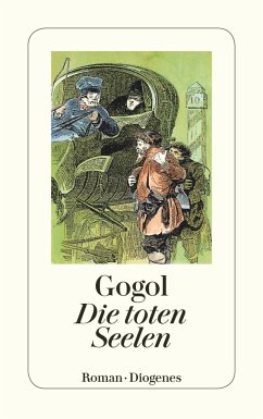 Die toten Seelen - Gogol, Nikolai W.