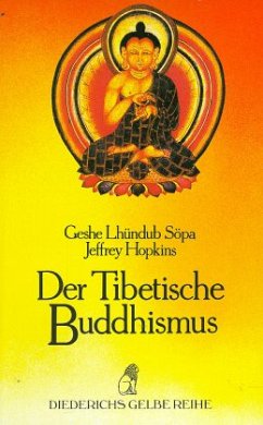 Der tibetische Buddhismus - Söpa, Geshe Lhündub; Hopkins, Jeffrey