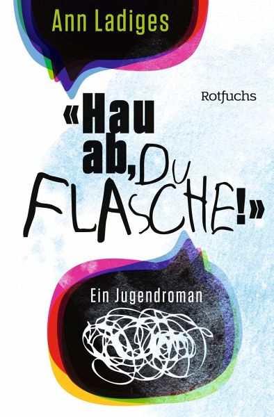 Hau ab, du Flasche!" von Ann Ladiges als Taschenbuch - Portofrei bei bücher. de