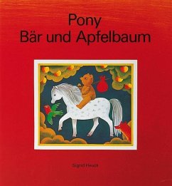 Pony, Bär und Apfelbaum - Heuck, Sigrid