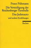 Die Verteidigung der Reichenberger Turnhalle, Das Judenauto und andere Erzählungen