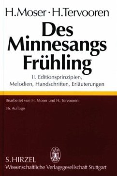 Des Minnesangs Frühling Band II: Editionsprinzipien, Melodien, Handschriften, Erläuterungen / Des Minnesangs Frühling Bd.2 - Moser, Hugo (Bearb.) / Tervooren, Helmut