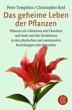 Das geheime Leben der Pflanzen - Bird, Christopher;Tompkins, Peter