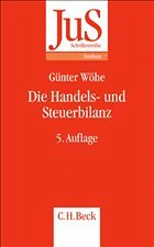 Die Handels- und Steuerbilanz - Wöhe, Günter