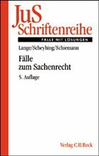 Fälle zum Sachenrecht - Scheyhing, Robert; Schiemann, Gottfried; Lange, Hermann