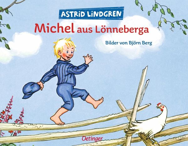 Michel aus Lönneberga von Astrid Lindgren portofrei bei bücher.de bestellen