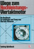 Wege zum Hochleistungs-Viertaktmotor