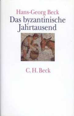 Das byzantinische Jahrtausend - Beck, Hans-Georg