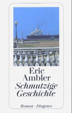 Schmutzige Geschichte - Ambler, Eric