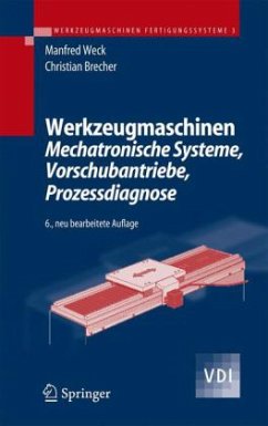 Mechatronische Systeme, Vorschubantriebe, Prozessdiagnose / Werkzeugmaschinen, Fertigungssysteme Bd.3 - Weck, Manfred