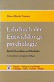 Grundlagen und Methoden / Lehrbuch der Entwicklungspsychologie, in 2 Bdn. 1