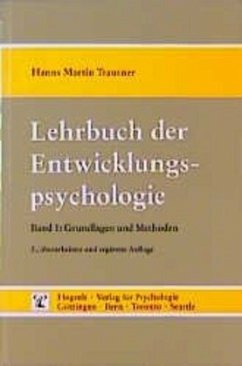 Grundlagen und Methoden / Lehrbuch der Entwicklungspsychologie, in 2 Bdn. 1 - Trautner, Hanns Martin