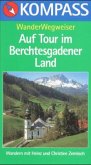 Auf Tour im Berchtesgadener Land Auf Tour im Berchtesgadener Land