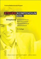 Steuerkompendium. Band 1: - Endriss, Horst W / Bassendowski, Wolfram / Küpper, Peter