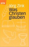Was Christen glauben
