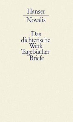 Cover Das dichterische Werk, Tagebücher und Briefe / Werke, Tagebücher und Briefe Friedrich von Hardenbergs Bd.1