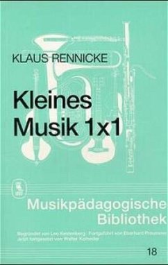 Kleines Musik 1x1 - Rennicke, Klaus