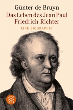 Das Leben des Jean Paul Friedrich Richter - Bruyn, Günter de