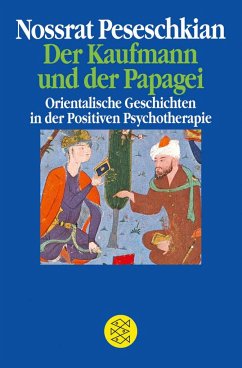 Der Kaufmann und der Papagei - Peseschkian, Nossrat