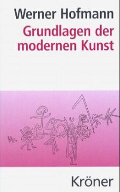 Grundlagen der modernen Kunst - Hofmann, Werner