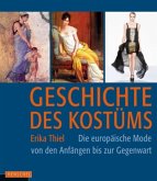 Geschichte des Kostüms Geschichte des Kostüms
