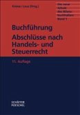 Buchführung, Abschlüsse nach Handels- und Steuerrecht/Die neue Schule des Bilanzbuchhalters