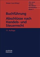 Buchführung, Abschlüsse nach Handels- und Steuerrecht/Die neue Schule des Bilanzbuchhalters - Kresse, Werner
