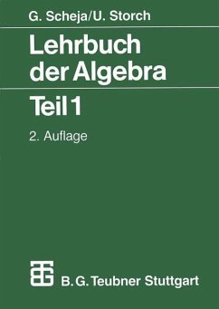Lehrbuch der Algebra - Scheja, Günter;Storch, Uwe
