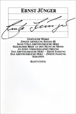 Sämtliche Werke. Werkausgabe in 22 Bänden, komplett / Das Abenteuerliche Herz (Sämtliche Werke. Werkausgabe in 22 Bänden, Bd. ?) / Sämtliche Werke Abt.2. Essays, 9 - Jünger, Ernst