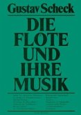 Die Flöte und ihre Musik Die Flöte und ihre Musik