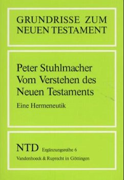 Vom Verstehen des Neuen Testaments / Grundrisse zum Neuen Testament 6 - Stuhlmacher, Peter