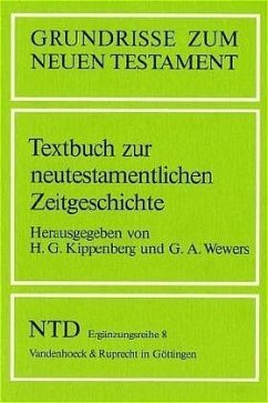 Textbuch zur neutestamentlichen Zeitgeschichte / Grundrisse zum Neuen Testament 8 - Kippenberg, Hans-G. / Wewers, Gerd A. (Hgg.)