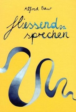 Fliessend Sprechen - Baur, Alfred