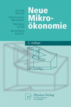 Neue Mikroökonomie - Weise, Peter;Brandes, Wolfgang;Eger, Thomas
