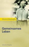 Gemeinsames Leben. [Die Taschenbuchausg. wird hrsg. von Eberhard Bethge ...] / Gütersloher Taschenbücher ; 452