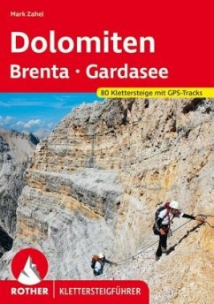 Klettersteige Dolomiten - Brenta - Gardasee - Zahel, Mark
