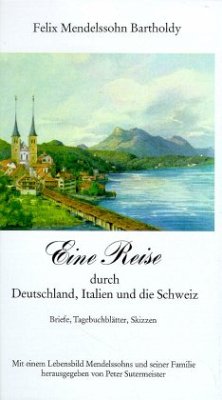 Cover Eine Reise durch Deutschland, Italien und die Schweiz