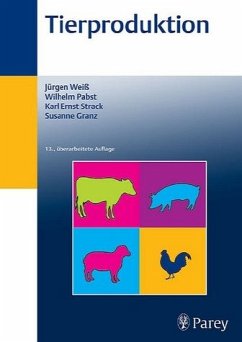 Tierproduktion - Weiß, J. / Pabst, W. / Strack, K. E. / Granz, S.
