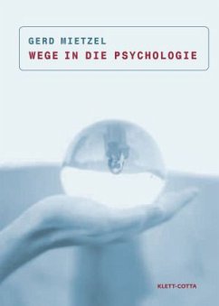 Wege in die Psychologie - Mietzel, Gerd
