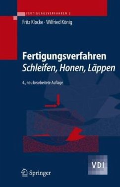 Schleifen, Honen, Läppen / Fertigungsverfahren Bd.2 - Klocke, Fritz;König, Wilfried