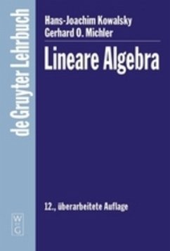 Lineare Algebra - Kowalsky, Hans-Joachim;Michler, Gerhard O.
