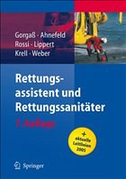 Rettungsassistent und Rettungssanitäter - Gorgaß, Bodo / Ahnefeld, Friedrich W. / Rossi, Rolando / Lippert, Hans-Dieter / Krell, Werner / Weber, Georg