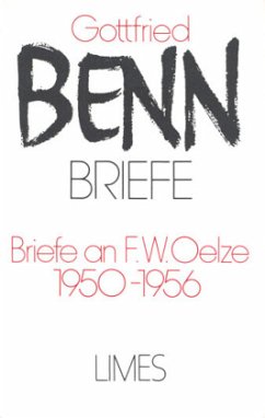 Briefe an F. W. Oelze. 1950-1956 (Briefe) / Briefe Bd.2/2 - Benn, Gottfried