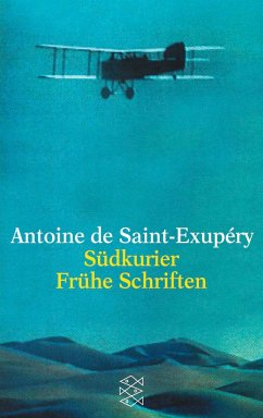 Südkurier / Frühe Schriften - Saint-Exupéry, Antoine de