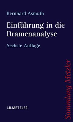 Einführung in die Dramenanalyse - Asmuth, Bernhard