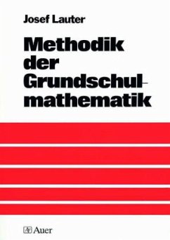 Methodik der Grundschulmathematik - Lauter, Josef