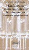 Einführung in die katholische Kirchenmusik Einführung in die katholische Kirchenmusik